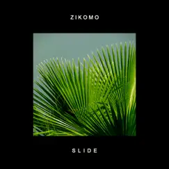 Slide - Single by Zikomo album reviews, ratings, credits