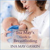 Ina May's Guide to Breastfeeding - Ina May Gaskin