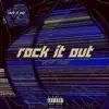 Rock It Out - Single album lyrics, reviews, download