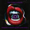 No Discussion - Single album lyrics, reviews, download