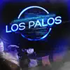 Los Palos (feat. Jaime RS) - Single album lyrics, reviews, download