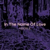 In the Name of Love - Single