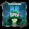 Say (Remixes) - Single