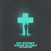 My Story Your Glory artwork