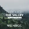 Through the Valley (From "the Last of Us II") [feat. ELA] - Single album lyrics, reviews, download