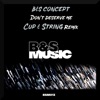 Don't Deserve Me - Single (Cup & String Remix) - Single