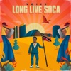 Long Live Soca - Single