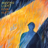 Ezra Glatt - Moving Light