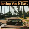 Loving You Is Easy - Single album lyrics, reviews, download