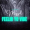 Feelin Yo Vibe - Mizzal lyrics