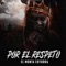 Porel Repeto (POR EL RESPETO) (feat. Dj Scuff) - El Monta Cotorra lyrics