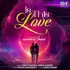 Is This Love (Lofi Mix) - Single album lyrics, reviews, download