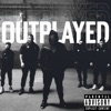 Outplayed - Single