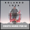 Cristo Murió por Mi - Single, 2022