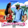 Bana Ba Stout - Single album lyrics, reviews, download