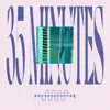 35 Minutes (feat. LESKY) - Single album lyrics, reviews, download
