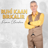 Pişman Olacaksın - Ruhi Kaan Birkalır