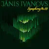 Ivanovs: Symphony No. 19 album lyrics, reviews, download