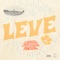 Leve (feat. Samuel Mizrahy) - Lagoinha Music lyrics