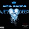 Wet&Deep - Amil Banks lyrics