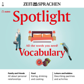 Spotlight Audio - All the words you need. Vocabulary. 4/2022: Englisch lernen Audio - Alle Wörter, die Sie brauchen! Wortschatz - Div.