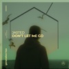 Don't Let Me Go - Single