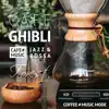 Cafe Ghibli 〜Forest〜 album lyrics, reviews, download