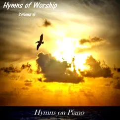 Hymns of Worship, Vol. 5 by Hymns on Piano album reviews, ratings, credits