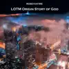 Lotm Origin Story of God - Single album lyrics, reviews, download