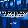 Matchday (Ale Ale Ale) - Single