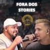 Fora dos Stories - Single