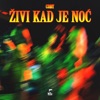 Živi Kad Je Noć - Single