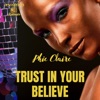 Trust in Your Believe - Single