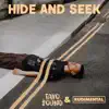 Hide And Seek - Single album lyrics, reviews, download