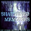 Shattered Memories - Single, 2017