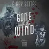 Gone With the Wind (feat. Ubi) - Single album lyrics, reviews, download