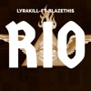 Rio-ft BlazeThis420 - Single