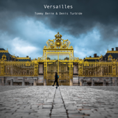 Versailles - Tommy Berre & Denis Turbide