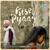 Manpreet Singh - Kise Da Pyaar