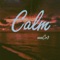 Calm - xxxCr3 lyrics
