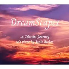 Dreamscapes...A Celestial Journey - EP by Janie Becker album reviews, ratings, credits