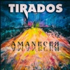 Tirados - Vamos a Festejar