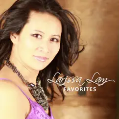 Favorites by Larissa Lam album reviews, ratings, credits
