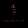 Alice D - Another Brick in the Wall