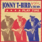 Jonny T-Bird & the Mps - Take Me Home with You