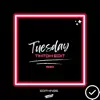 Tuesday (Tik Tok Edit) [Remix] song lyrics