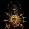 Pray for the Evil 3 album lyrics, reviews, download