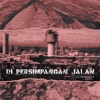 Di Persimpangan Jalan - Single