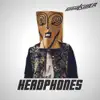 Headphones - Single album lyrics, reviews, download