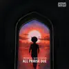 All Praise Due - Single album lyrics, reviews, download